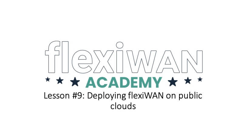 Deploying flexiWAN on public clouds