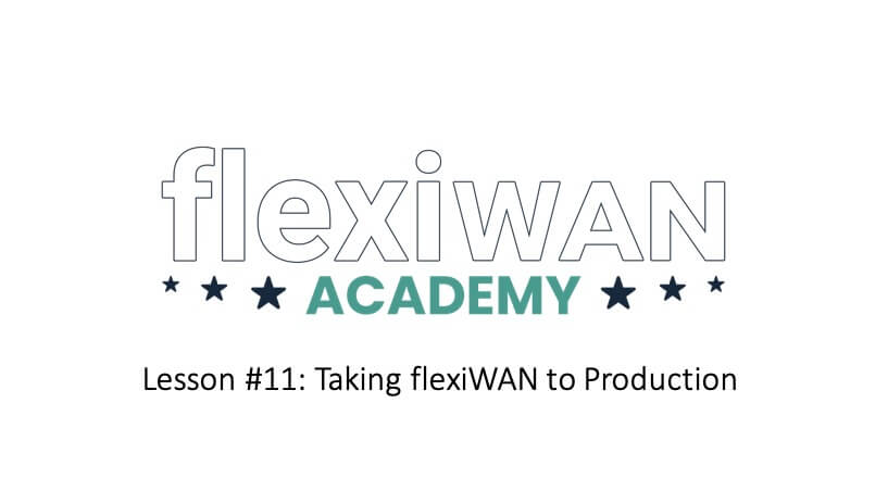 Taking flexiWAN to Production